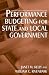 Performance Budgeting for State and Local Government