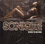 Eigenschaften Sonique  / Born to Be Free