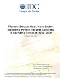 Western Europe, Healthcare Sector, Electronic Patient Records Solutions IT Spending Forecast, 2005-2009