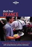France (Lonely Planet World Food)