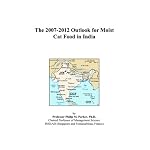The 2007-2012 Outlook for Moist Cat Food in India book cover