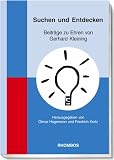 Suchen und Entdecken - Beitr&auml;ge zu Ehren von  Gerhard Kleining - Otmar Hagemann, Friedrich Krotz, Margot Berghaus