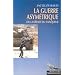 La Guerre asym�trique ou la D�faite du vainqueur