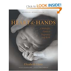 Heart and Hands: A Midwife's Guide to Pregnancy and Birth