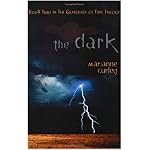 The Dark: Book Two in the Guardians of Time Trilogy (Guardians of Time Trilogy, No 2) book cover
