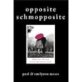Opposite Schmopposite: Opposites Attract ButComplements Last by  EmilyAnn Moses Paul Moses
