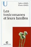 Les toxicomanes et leurs familles