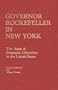 Governor Rockefeller in New York: The Apex of Pragmatic Liberalism in the United States (Contributions in Political Science)