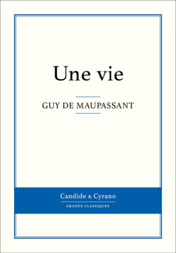 Une vie (French Edition)