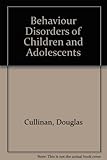 Behavior disorders of children and adolescents