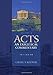 Acts: An Exegetical Commentary: (Acts 15:1-23:35, Volume 3 of a Comprehensive Cultural & Contextual Exegesis of the Acts of the Apostles)