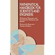 Mathematical Handbook for Scientists and Engineers: Definitions, Theorems, and Formulas for Reference and Review by Granino A. Korn and Theresa M. Korn