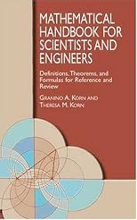 Mathematical Handbook for Scientists and Engineers: Definitions, Theorems, and Formulas for Reference and Review