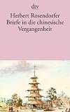 Briefe in die chinesische Vergangenheit. Roman.