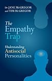 The Empathy Trap: Understanding Antisocial Personalities