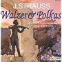 J Strauss: Polkas and Waltzes