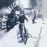 Revue Steve Reich  / City Life
