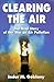 Book Clearing the Air: The Real Story of the War on Air Pollution
