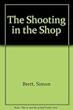 The shooting in the shop