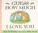 Guess how much I love you