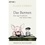 Das Barmen - Eine arge Geschichte vom harten Leben: Deutsch von Harry Rowohlt