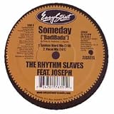 RHYTHM SLAVES FT JOSPEH / SOMEDAY (BADIBADA)