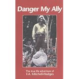 Danger my allyby F. A Mitchell-Hedges