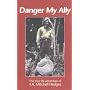 Danger, My Ally: The Amazing Life Story of the Discoverer of the Crystal Skull