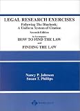 Legal Research Exercises: A Uniform System of Citation (American Casebook Series and Other Coursebooks)