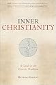Inner Christianity: A Guide to the Esoteric Tradition