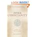 Inner Christianity: A Guide to the Esoteric Tradition