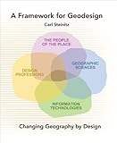 A framework for geodesign : changing geography by design