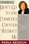 Don't Go to the Cosmetics Counter Without Me (Revised and Updated)