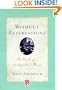 Without Reservations: The Travels of an Independent Woman