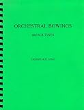 Orchestral Bowings and Routines