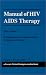 Current Clinical Strategies Manual of HIV/AIDS Therapy 2003 Edition (Current Clinical Strategies)