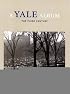 A Yale Album: The Third Century (A Yale Tercentennial Book)