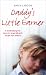 Daddy's Little Earner: A Heartbreaking True Story of a Brave Little Girl's Escape from Violence
