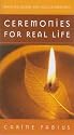 Ceremonies for Real Life