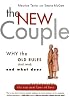 The New Couple: Why the Old Rules Don't Work and What Does