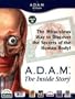 A.D.A.M. The Inside Story (Copyright 2004)