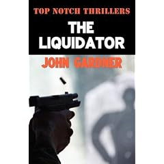 The Liquidator (Top Notch Thrillers)