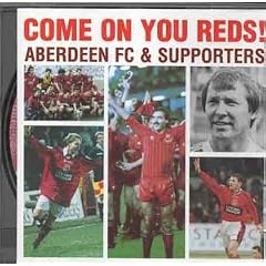 Aberdeen FC: Come On You Reds!
