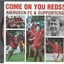 Aberdeen FC: Come On You Reds!