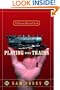 Playing with Trains: A Passion Beyond Scale