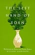 The Left Hand of Eden: Meditations on Nature and Human Nature