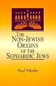 The Non-Jewish Origins of the Sephardic Jews (Suny Series in Anthropology and Judaic Studies)
