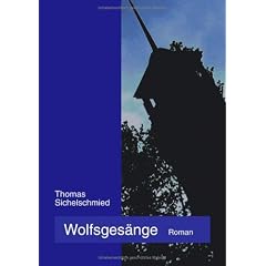 Wolfsges�nge: Roman