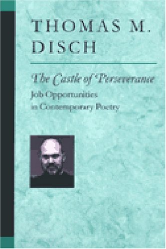 The Castle of Perseverance: Job Opportunities in Contemporary Poetry (Poets on Poetry)