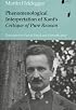 Phenomenological Interpretation of Kant's Critique of Pure Reason (Studies in Continental Thought)